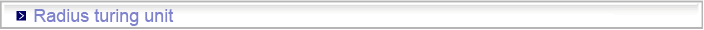 Radius turing unit