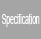 Specifications
